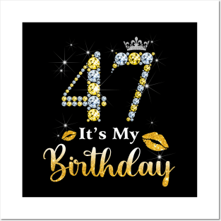 It's My 47th Birthday Posters and Art